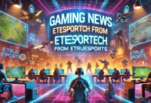 Gaming News Etesportech