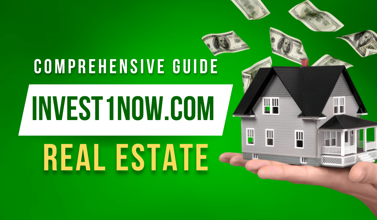  Invest1Now.com and Its Real Estate Services