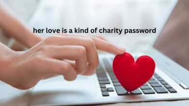 Her Love Is a Kind of Charity Password