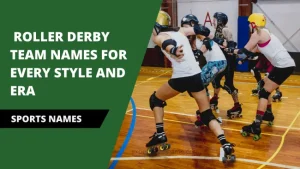 Roller Derby Names